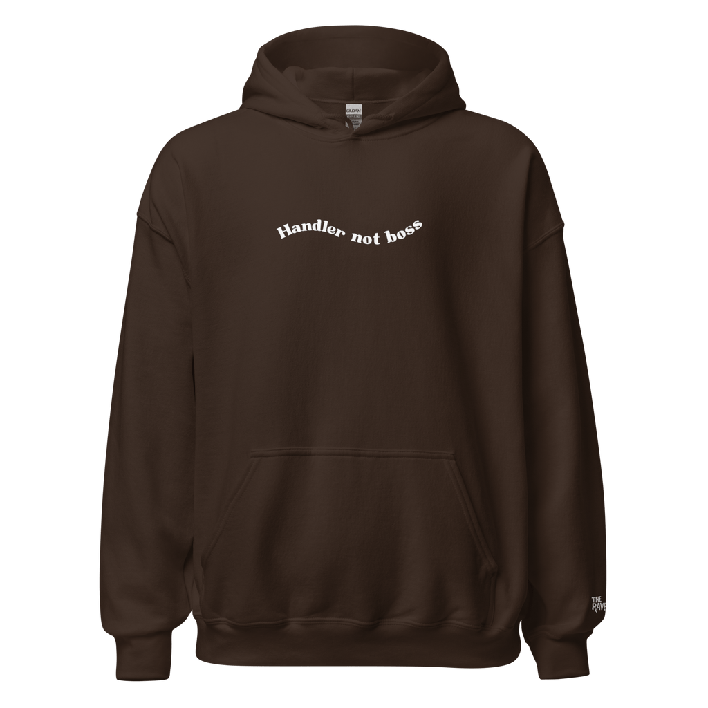 The Raven - Handler not boss - White print - Unisex Hoodie - The Raven Shop