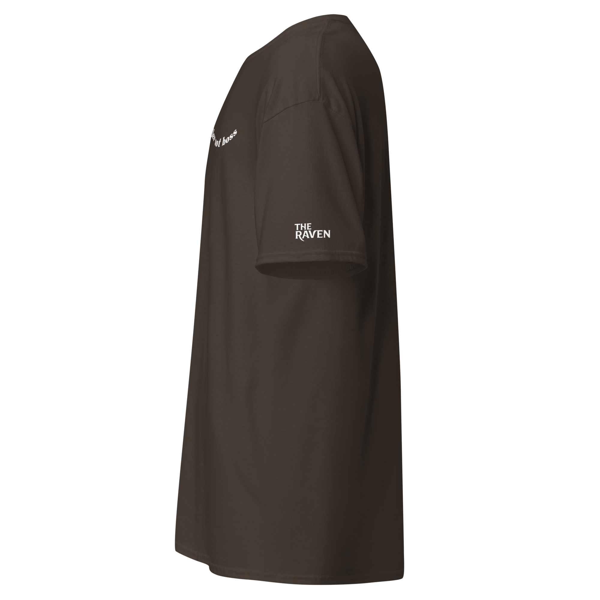 The Raven - Handler not boss - White print - Unisex T-shirt - The Raven Shop