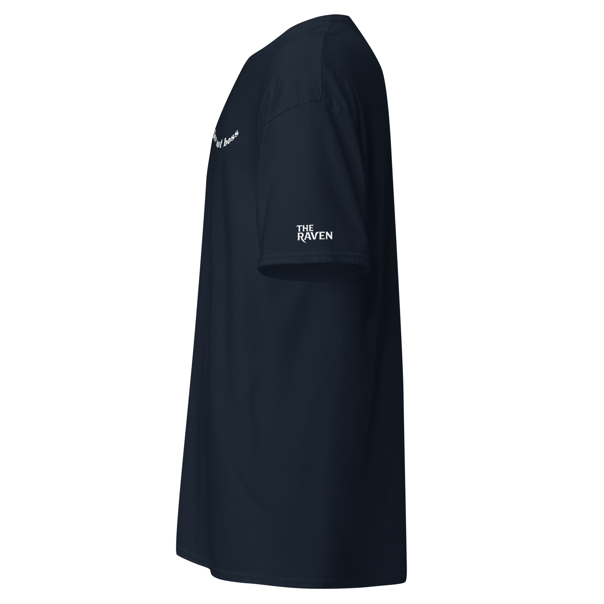 The Raven - Handler not boss - White print - Unisex T-shirt - The Raven Shop