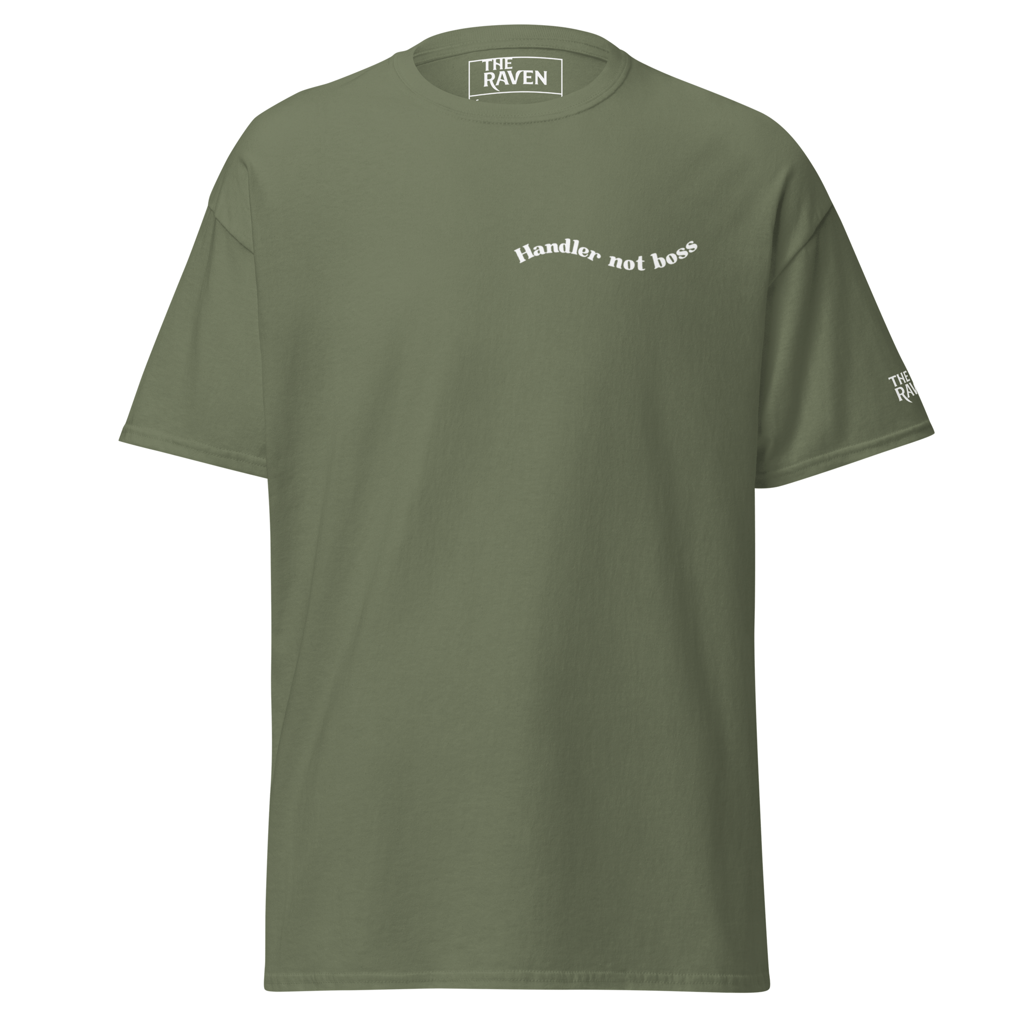 The Raven - Handler not boss - White print - Unisex T-shirt - The Raven Shop
