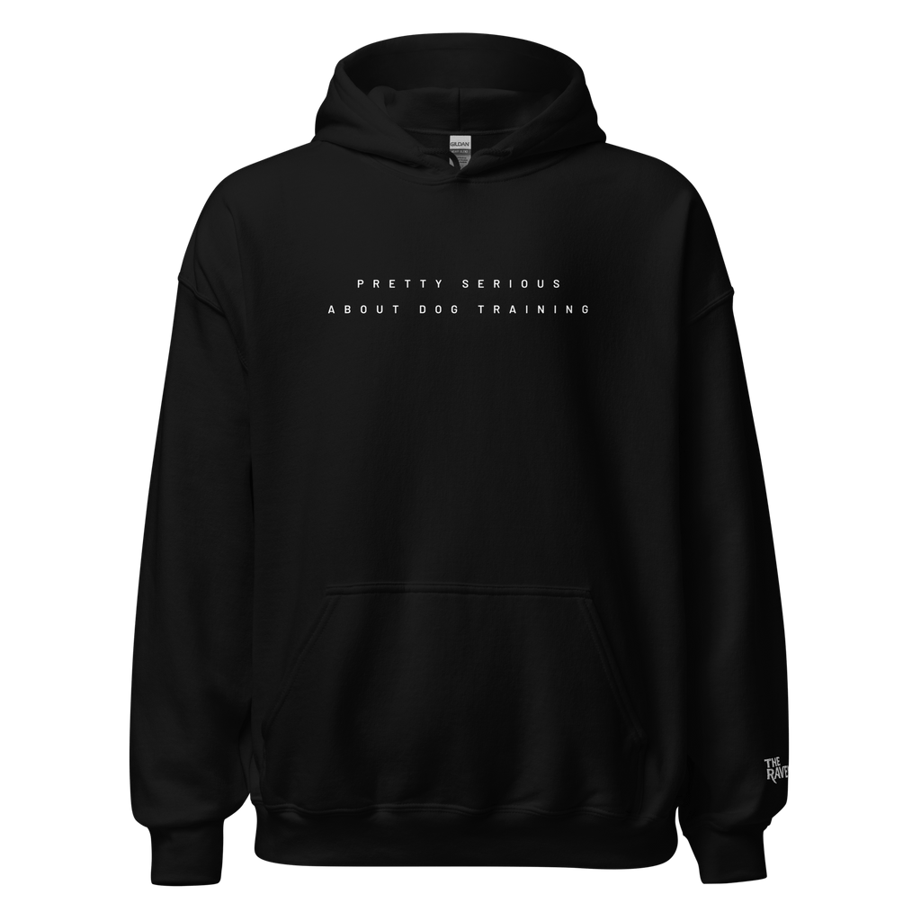 The Raven - Pretty Serious about dog training - White print - Unisex Hoodie - The Raven Shop