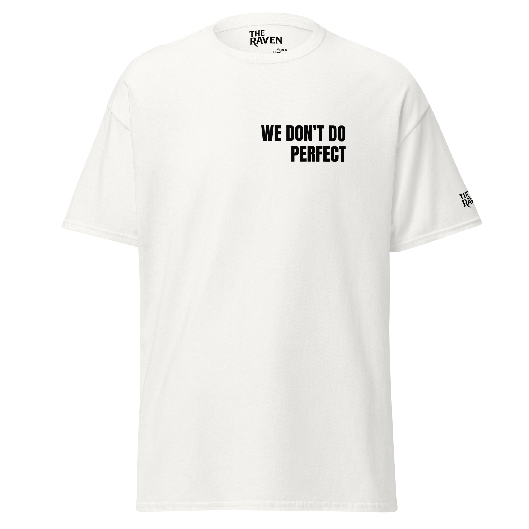 The Raven T-shirt - We don't do perfect (Black print) - Unisex - The Raven Shop