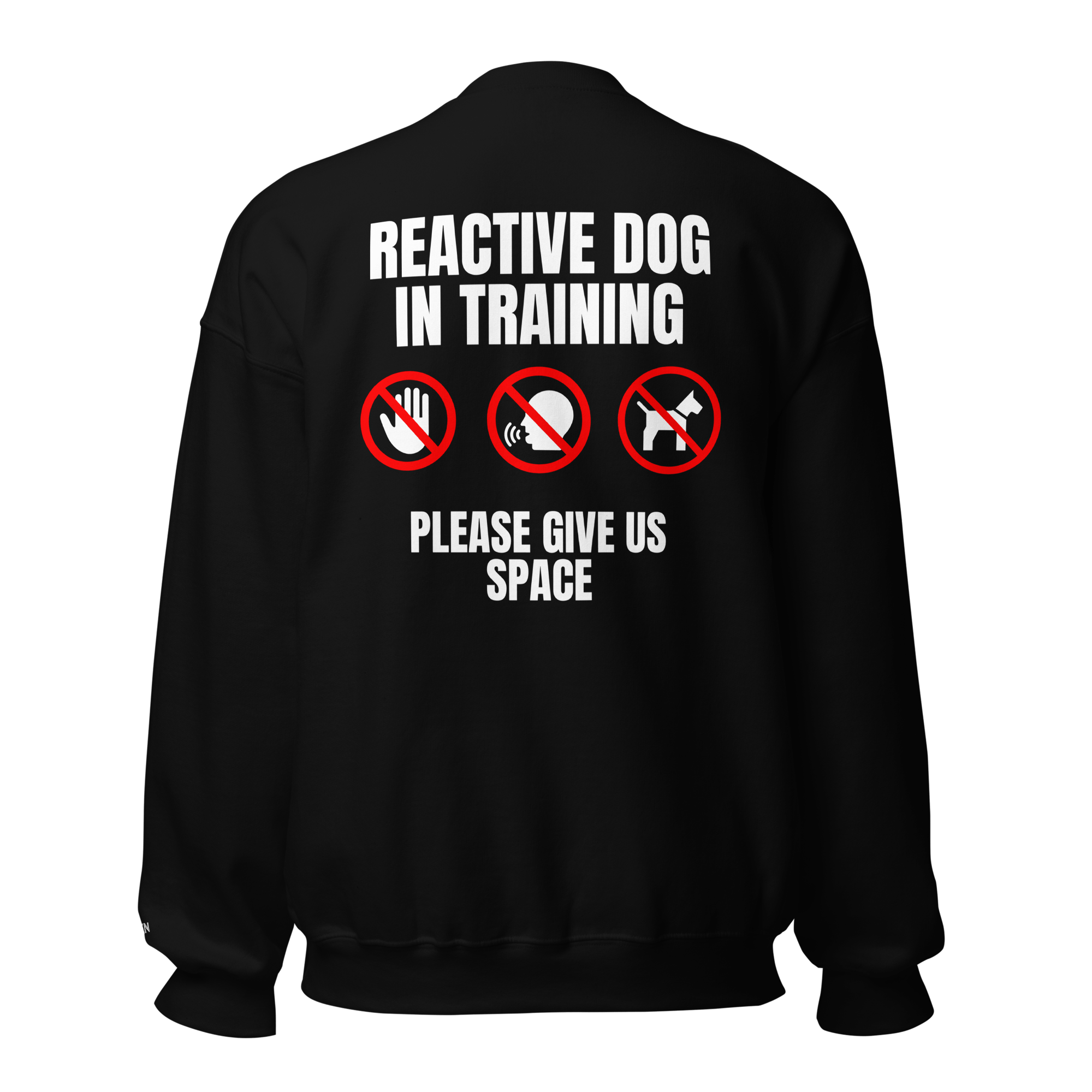 The Raven Unisex Sweater - Reactive dog in training - White print - The Raven Shop