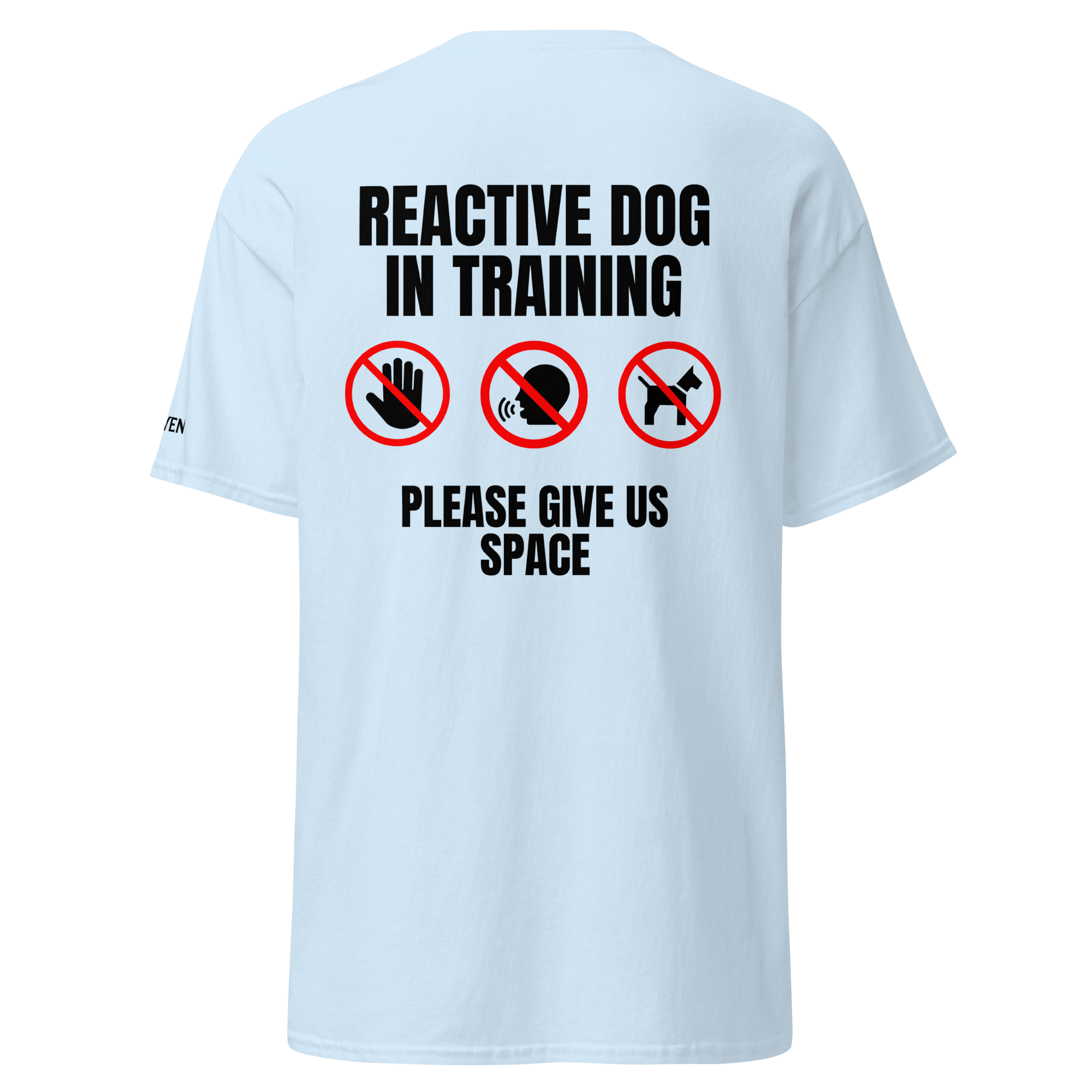 The Raven Unisex T-shirt - Reactive dog in training - black print - The Raven Shop