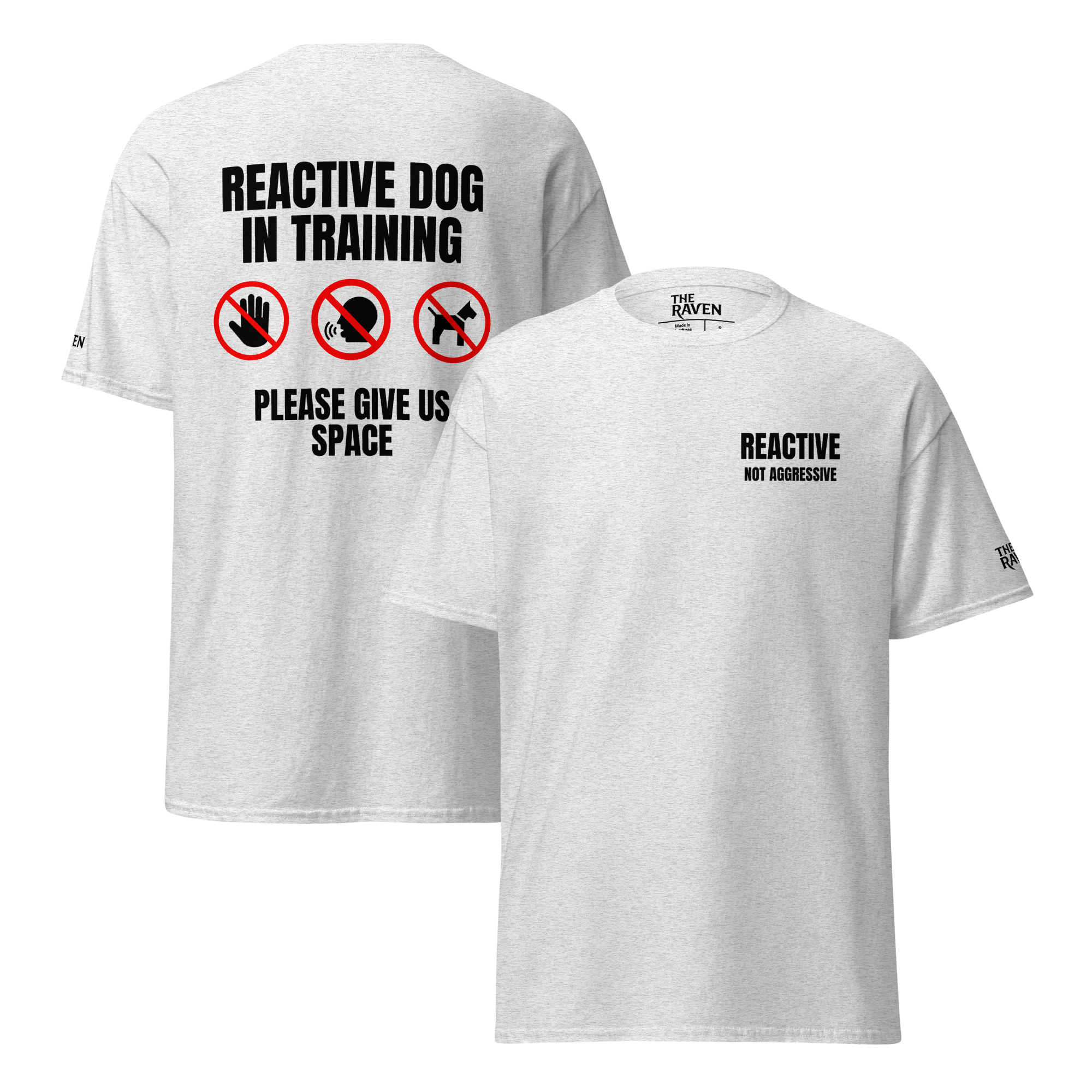 The Raven Unisex T-shirt - Reactive dog in training - black print - The Raven Shop
