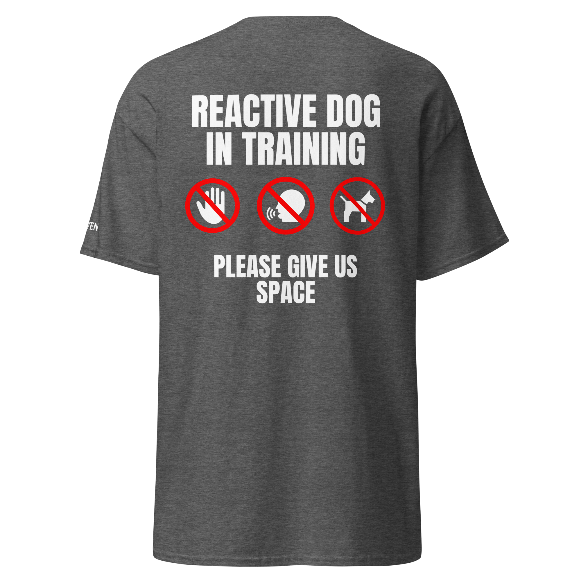 The Raven Unisex T-shirt - Reactive dog in training - white print - The Raven Shop