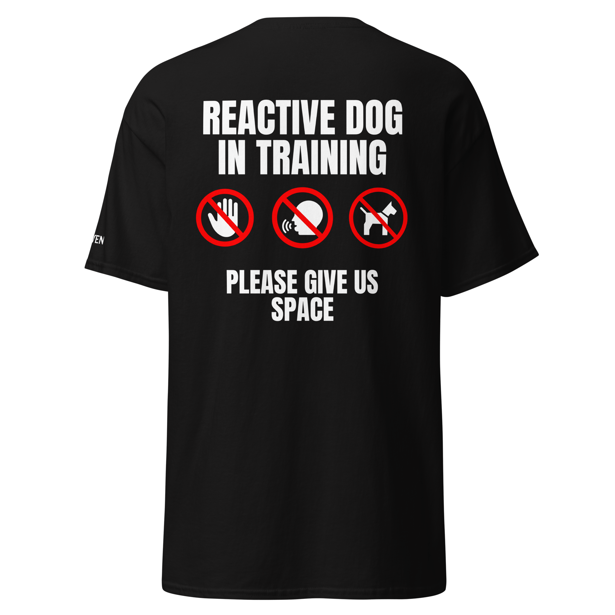 The Raven Unisex T-shirt - Reactive dog in training - white print - The Raven Shop