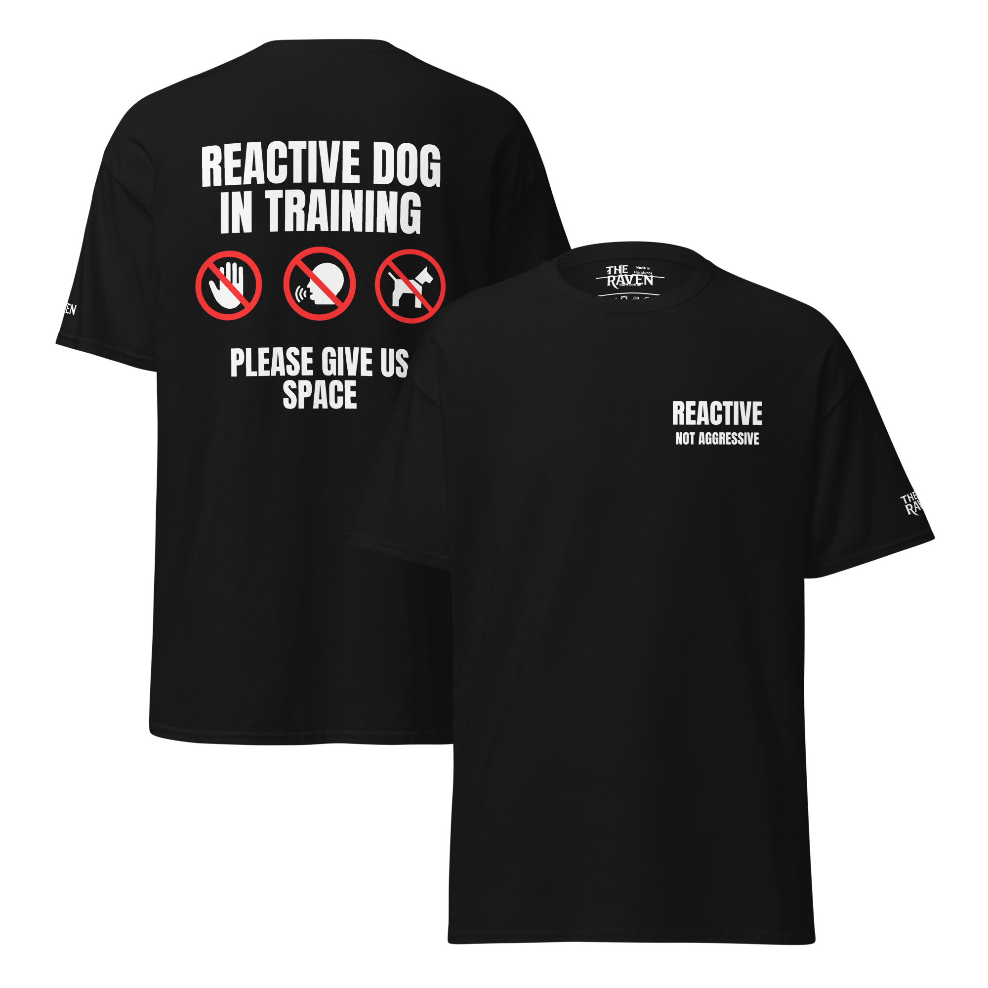 The Raven Unisex T-shirt - Reactive dog in training - white print - The Raven Shop